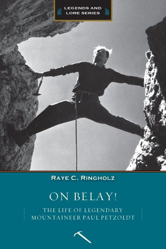 Stock image for On Belay!: The Life of Legendary Mountaineer Paul Petzoldt for sale by Sutton Books