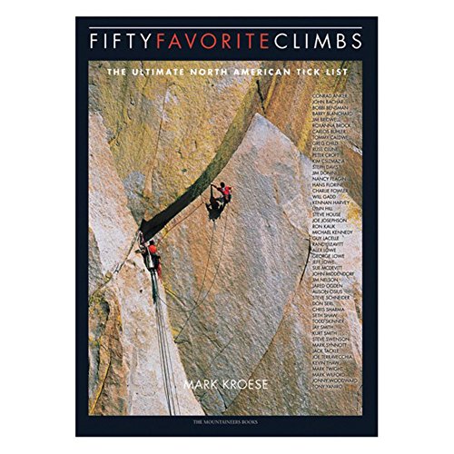 Stock image for Fifty Favorite Climbs in North America: The Ultimate North American Tick List for sale by Your Online Bookstore