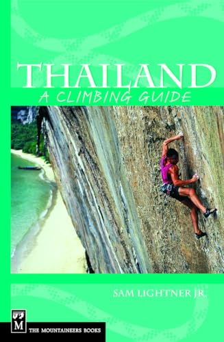 Stock image for Thailand: A Climbing Guide (Climbing Guides) for sale by MJ Treasures CT