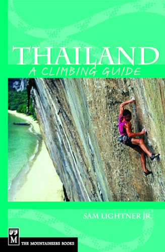 9780898867503: Thailand: A Climbing Guide (Climbing Guides)