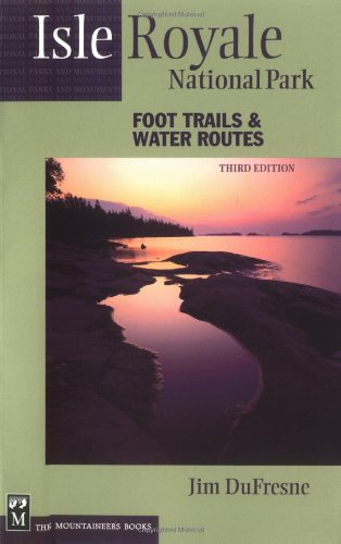 Beispielbild fr Isle Royale National Park: Foot Trails & Water Routes zum Verkauf von medimops