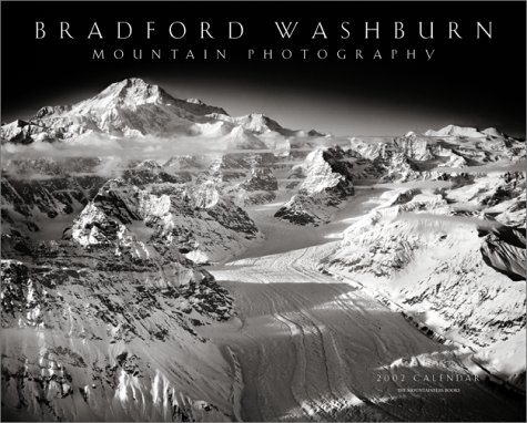 Bradford Washburn Mountain Photography Calendar 2002 (9780898868104) by Washburn, Bradford