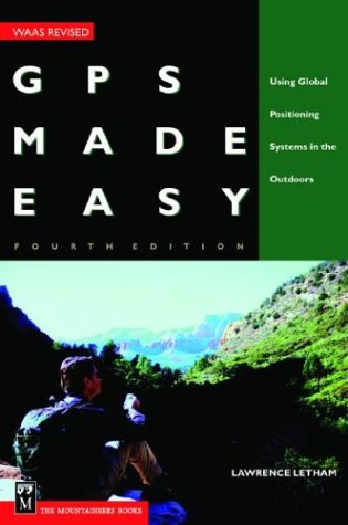 Immagine dell'editore per GPS Made Easy: Using Global Positioning Systems in the Outdoors venduto da ThriftBooks-Atlanta