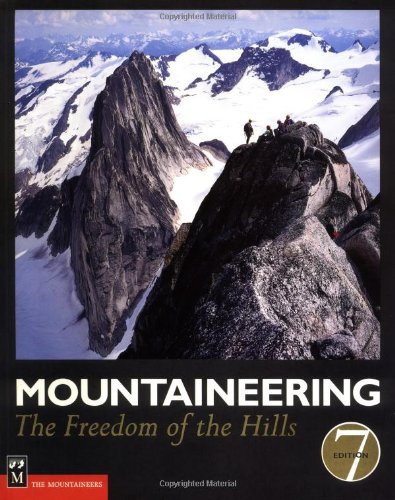 Stock image for Mountaineering: The Freedom of the Hills for sale by Goodwill of Colorado