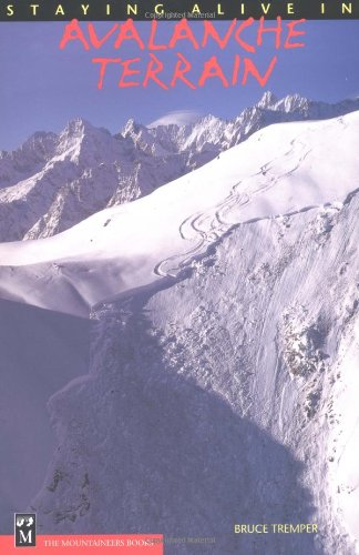 Stock image for Staying Alive in Avalanche Terrain for sale by Front Cover Books