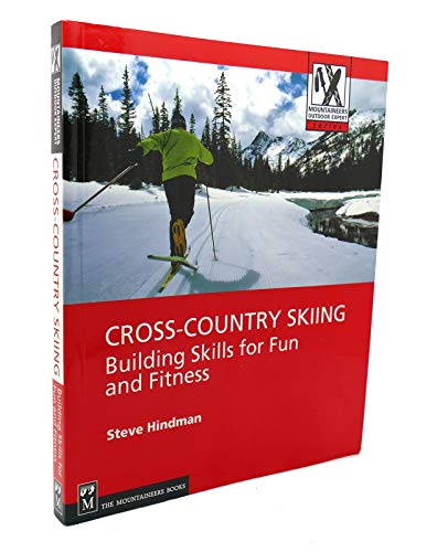Imagen de archivo de Cross-Country Skiing: Building Skills for Fun and Fitness (Mountaineers Outdoor Expert) a la venta por SecondSale