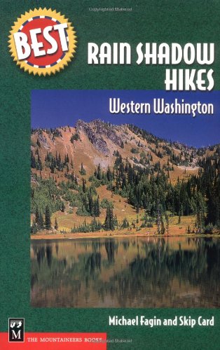Stock image for Best Rain Shadow Hikes: Western Washington (Best Hikes) for sale by SecondSale