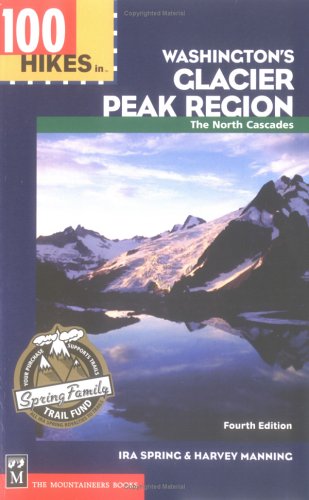 Imagen de archivo de 100 Hikes in Washington's Glacier Peak Region: The North Cascades a la venta por ThriftBooks-Dallas