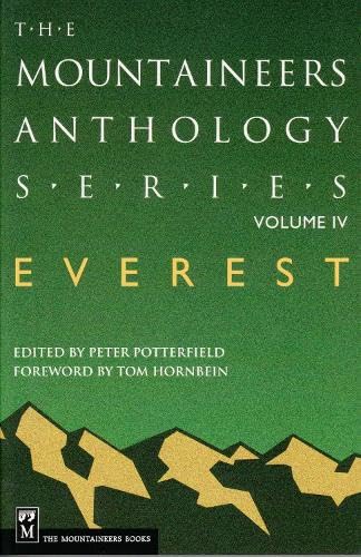 Beispielbild fr Everest: The Mountaineers Anthology Series (The Mountaineers Anthology Series, 4) zum Verkauf von BooksRun