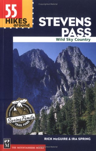 Beispielbild fr 55 Hikes Around Stevens Pass: Wild Sky Area zum Verkauf von SecondSale