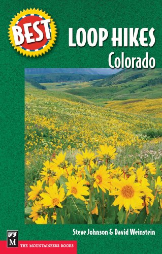 Stock image for Best Loop Hikes: Colorado (Best Hikes) for sale by Goodwill of Colorado