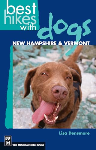 Stock image for Best Hikes with Dogs - New Hampshire and Vermont for sale by Better World Books