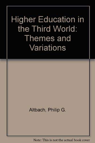 Beispielbild fr Higher Education in the Third World: Themes and Variations zum Verkauf von ThriftBooks-Atlanta