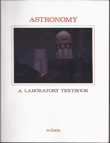 9780898920994: Astronomy - A Laboratory Textbook (Georgia State University)