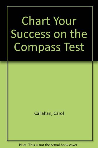 Stock image for Chart Your Success on the Compass Test for sale by ThriftBooks-Atlanta