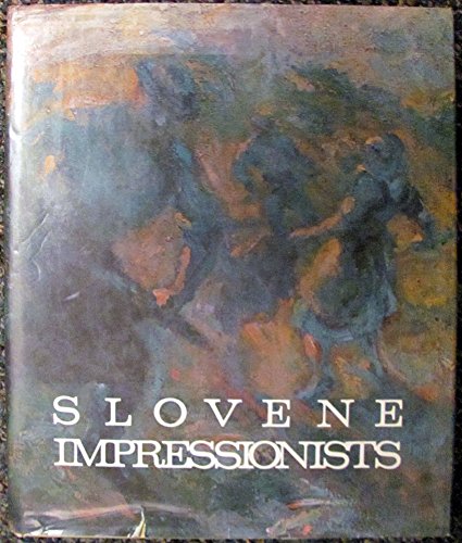 Stock image for Slovene Impressionists for sale by ThriftBooks-Atlanta