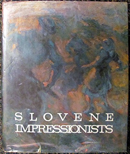 Stock image for Slovene Impressionists for sale by Chaparral Books