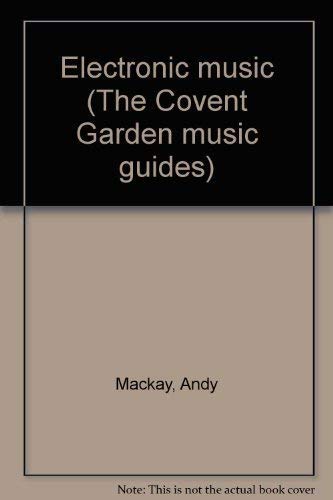 Stock image for Electronic music (The Covent Garden music guides) for sale by HPB-Red