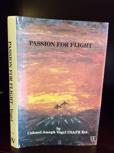 Imagen de archivo de Passion for Flight a la venta por HPB-Ruby