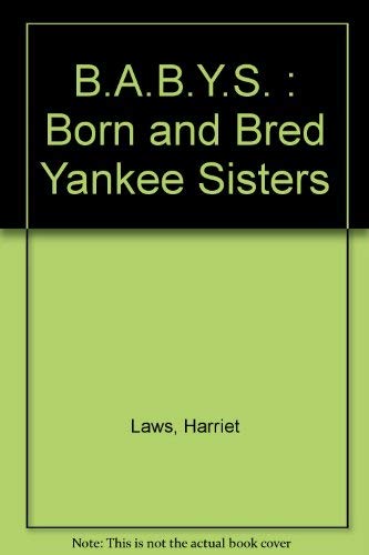 Born and Bred Yankee Sisters