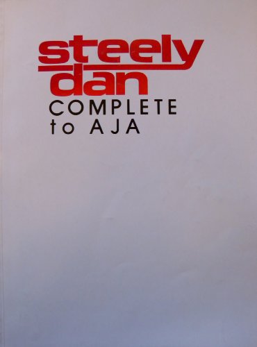 Stock image for Steely Dan, Complete to AJA for sale by Betterbks/ COSMOPOLITAN BOOK SHOP