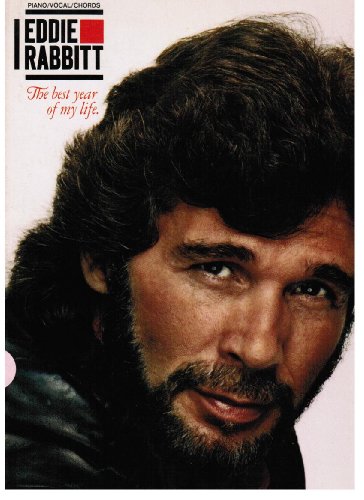 Stock image for Eddie Rabbitt: The Best year of my Life [Piano/Vocal/Chords] for sale by Books From California