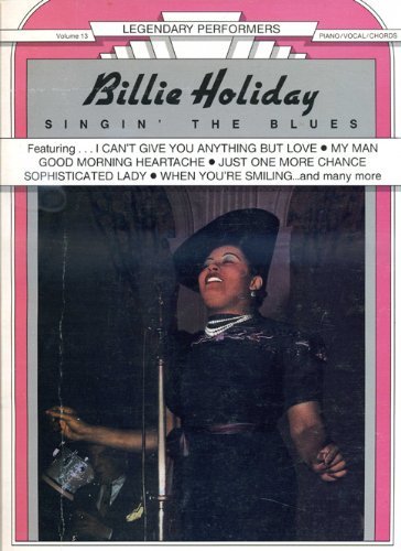 Beispielbild fr Billie Holiday -- Singin' the Blues Piano/vocal/chords zum Verkauf von Daedalus Books