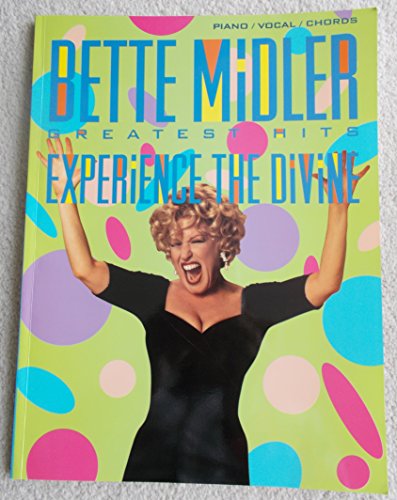 9780898986686: Bette Midler -- Greatest Hits: Experience the Divine (Piano/Vocal/Chords)