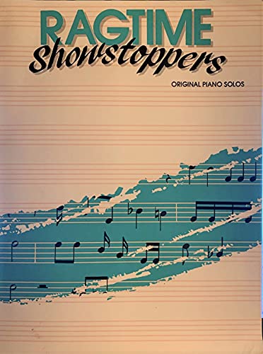 9780898986747: Ragtime Showstoppers: Original Piano Solos