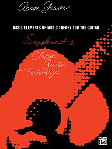 Beispielbild fr Classic Guitar Technique -- Supplement 2: Basic Elements of Music Theory for the Guitar zum Verkauf von Russell Books