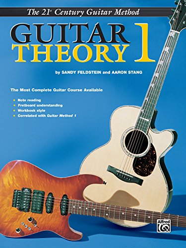 9780898987300: 21st century guitar library: guitar theory one: The Most Complete Guitar Course Available (21st Century Guitar Course)