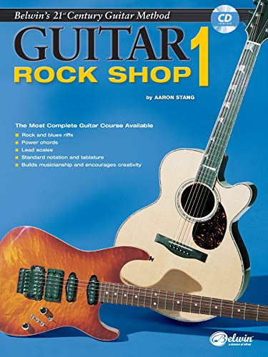 9780898987317: Aaron stang: guitar rock shop one +cd: The Most Complete Guitar Course Available (Belwin's 21st Century Guitar Library)