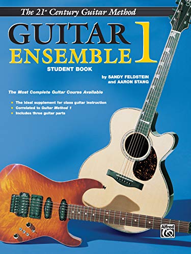Beispielbild fr Belwin's 21st Century Guitar Ensemble 1 : The Most Complete Guitar Course Available (Student Book) zum Verkauf von Better World Books