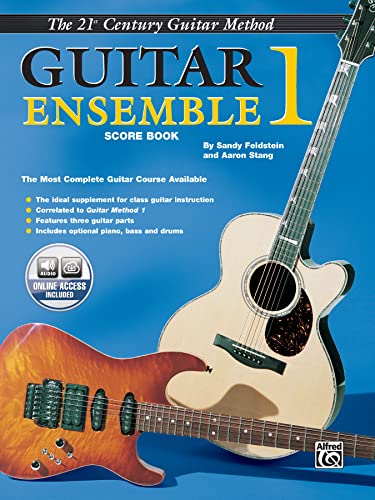 Stock image for Belwin's 21st Century Guitar Ensemble 1: The Most Complete Guitar Course Available (Score), Book & Online Audio (Belwin's 21st Century Guitar Course) for sale by HPB Inc.