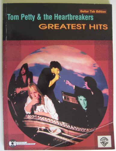 9780898987669: "Tom Petty and the Heartbreakers": Greatest Hits - Guitar Tab Edition