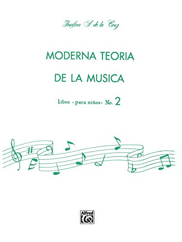 Imagen de archivo de Moderna Teora de la Música, Bk 2: Spanish Language Edition (Moderna Teoria De La Musica, Bk 2) (Spanish Edition) a la venta por PlumCircle