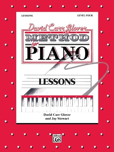 Beispielbild fr David Carr Glover Method for Piano / Lessons / Level Four zum Verkauf von Once Upon A Time Books