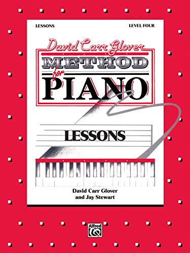 Stock image for David Carr Glover Method for Piano Lessons : Level 4 for sale by Better World Books
