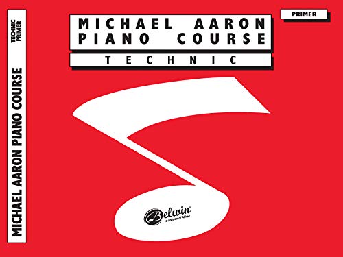 Stock image for Michael Aaron Piano Course Technic: Primer for sale by Goodwill of Colorado