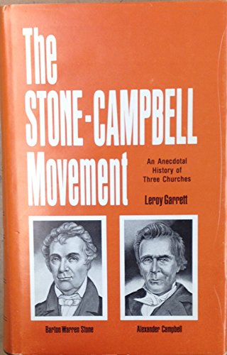 Stone-Campbell Movement: An Anecdotal History of Three Churches