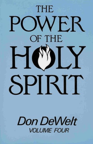 Beispielbild fr The Power of the Holy Spirit: Volume Four zum Verkauf von ThriftBooks-Dallas