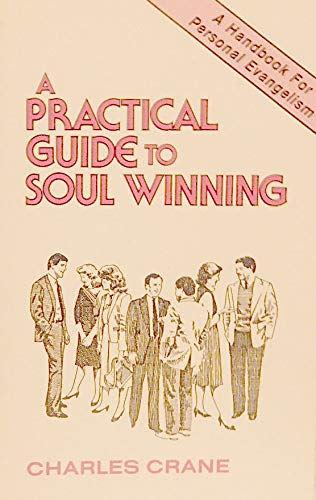 Imagen de archivo de A Practical Guide to Soul Winning a la venta por Lexington Books Inc