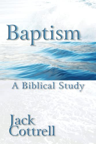 Stock image for Baptism: A Biblical Study for sale by Front Cover Books