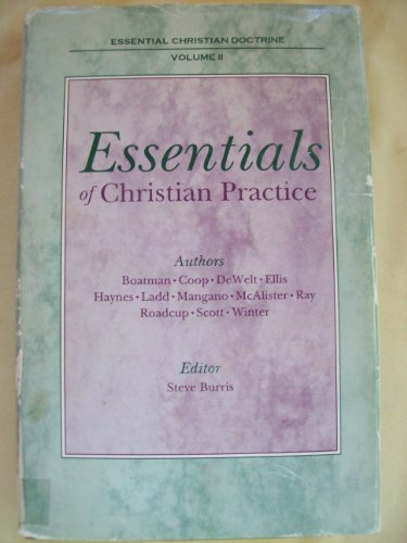 9780899004112: Essentials of Christian practice (Essential Christian doctrine) [Hardcover] by