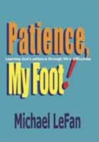 9780899006192: Patience, My Foot!