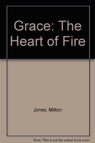 Imagen de archivo de Grace: The Heart of Fire a la venta por SecondSale