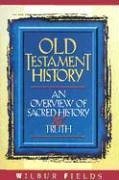 9780899006468: Old Testament History: An Overview of Sacred History & Truth
