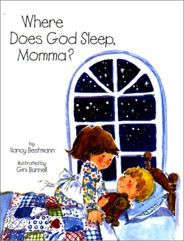 Beispielbild fr Where Does God Sleep, Momma? zum Verkauf von Better World Books