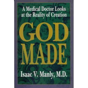 Beispielbild fr God Made: A Medical Doctor Looks at the Reality of Creation zum Verkauf von ThriftBooks-Dallas