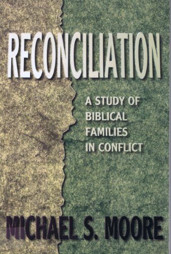 Stock image for Reconciliation : A Study of Biblical Families in Conflict for sale by Better World Books: West